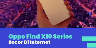 Bocoran Oppo Find X10 Series Beredar Di Internet
