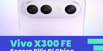 Vivo X300 FE Siap Rilis Di China!